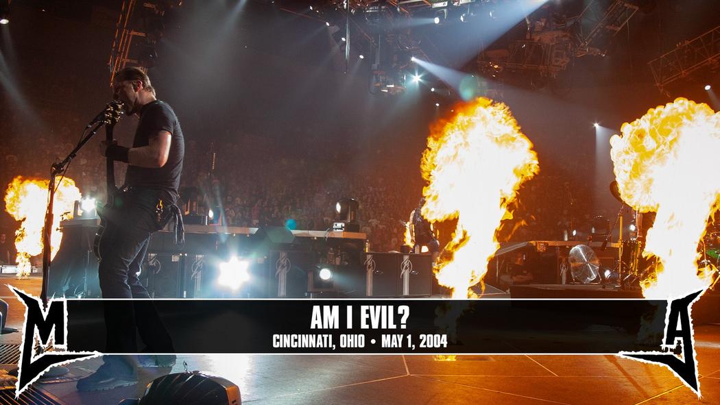 Watch the “Am I Evil? (Cincinnati, OH - May 1, 2004)” Video