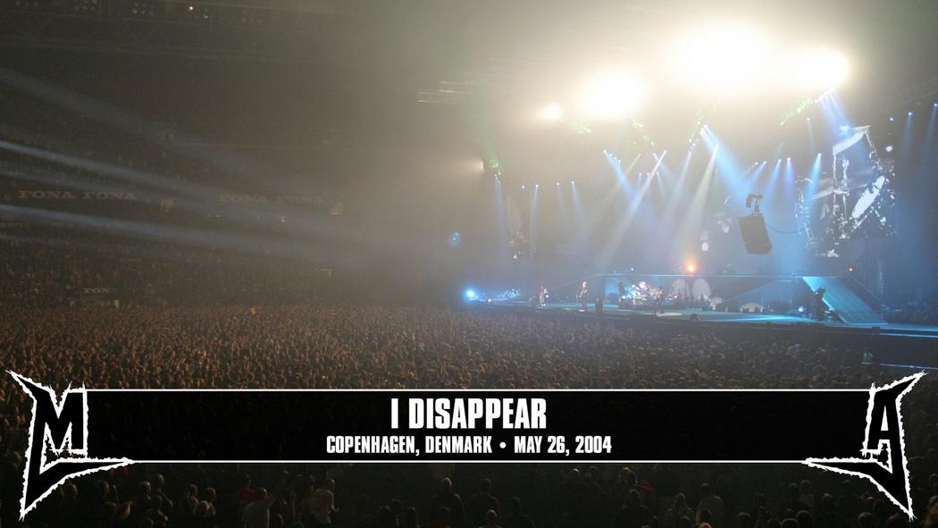 Watch the “I Disappear (Copenhagen, Denmark - May 26, 2004)” Video