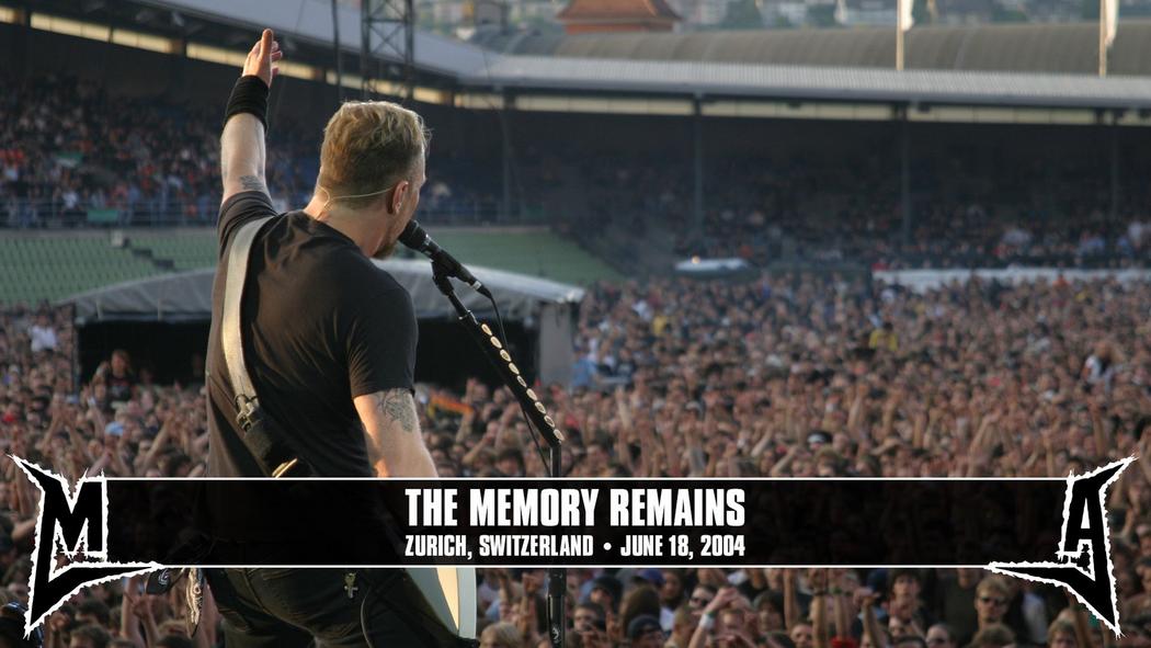 Watch the “The Memory Remains (Zurich, Switzerland - June 18, 2004)” Video
