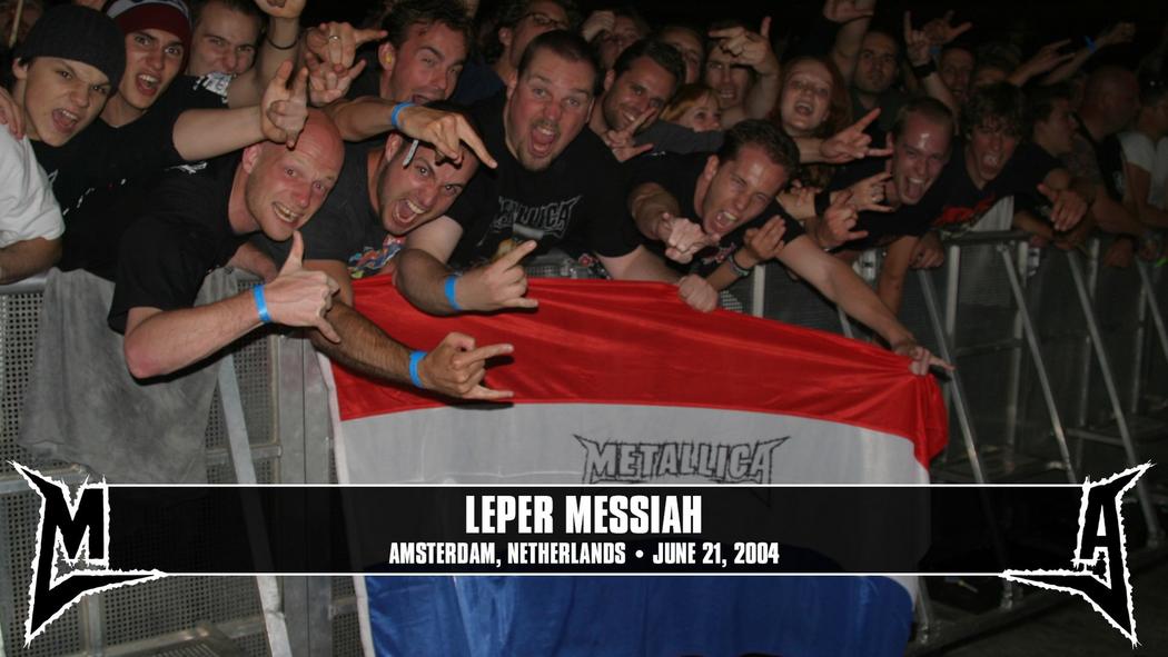 Watch the “Leper Messiah (Amsterdam, Netherlands - June 21, 2004)” Video