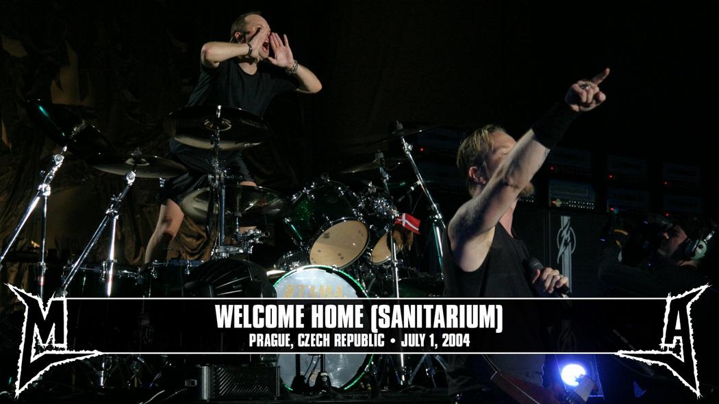 Watch the “Welcome Home (Sanitarium) (Prague, Czech Republic - July 1, 2004)” Video