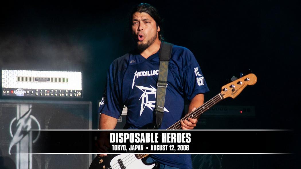 Watch the “Disposable Heroes (Tokyo, Japan - August 12, 2006)” Video