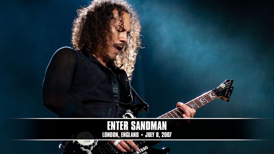 Watch the “Enter Sandman (London, England - July 8, 2007)” Video