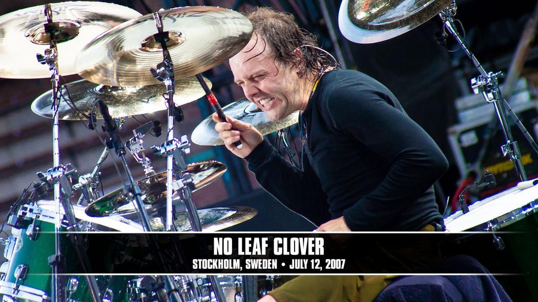 Watch the “No Leaf Clover (Stockholm, Sweden - July 12, 2007)” Video