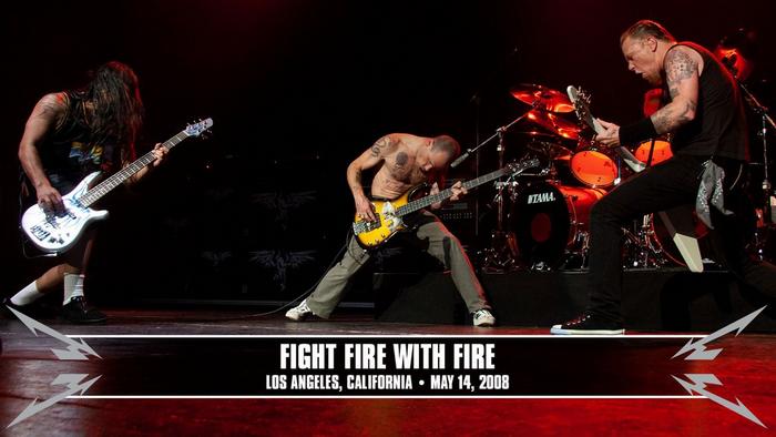 Watch the “Fight Fire with Fire (Los Angeles, CA - May 14, 2008)” Video