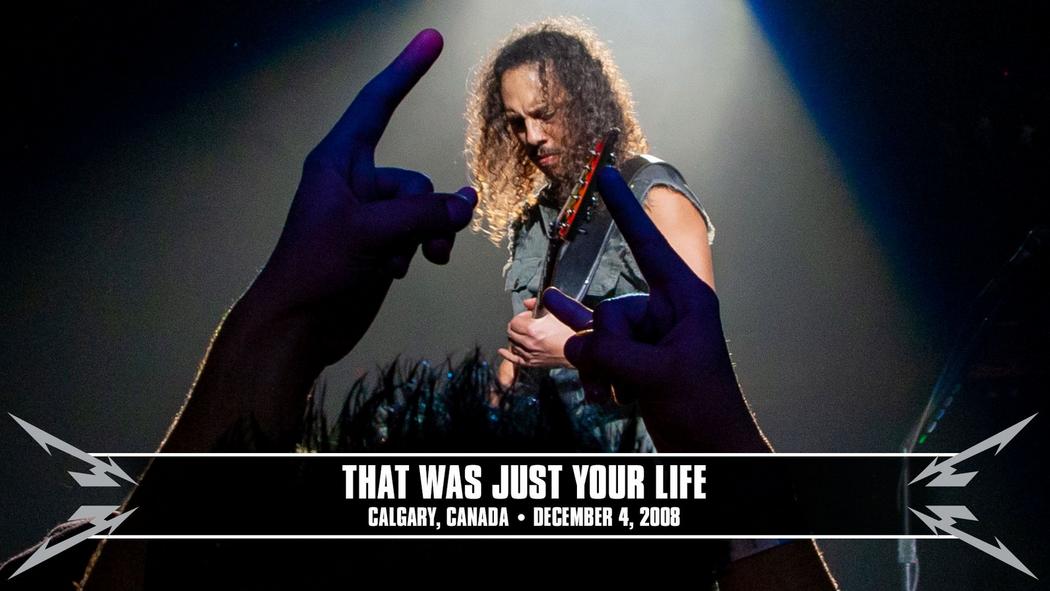 Watch the “That Was Just Your Life (Calgary, Canada - December 4, 2008)” Video