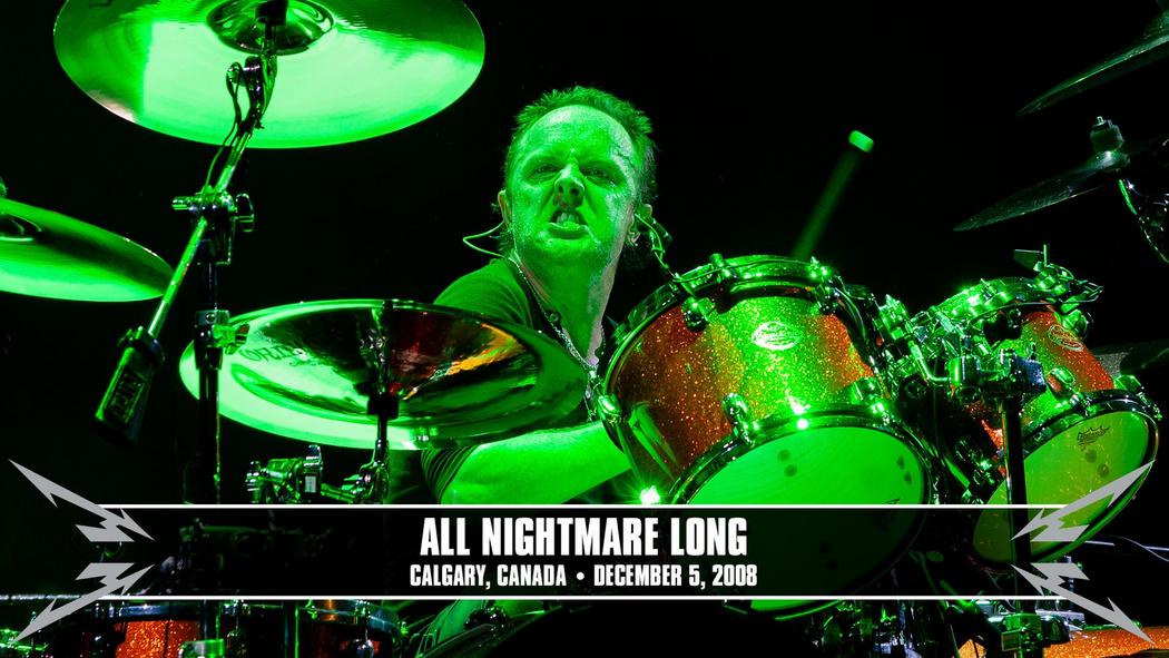 Watch the “All Nightmare Long (Calgary, Canada - December 5, 2008)” Video
