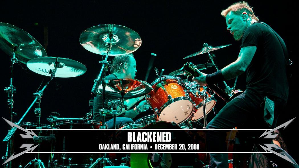 Watch the “Blackened (Oakland, CA - December 20, 2008)” Video