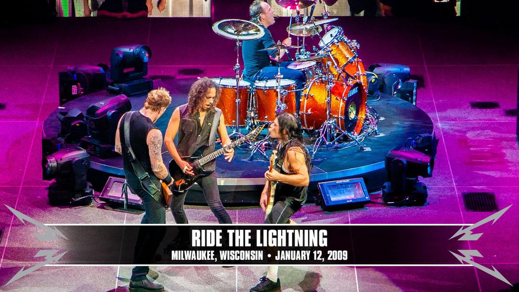 Watch the “Ride the Lightning (Milwaukee, WI - January 12, 2009)” Video
