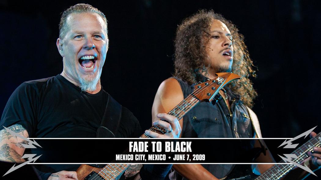 Watch the “Fade to Black (Mexico City, Mexico - June 7, 2009)” Video
