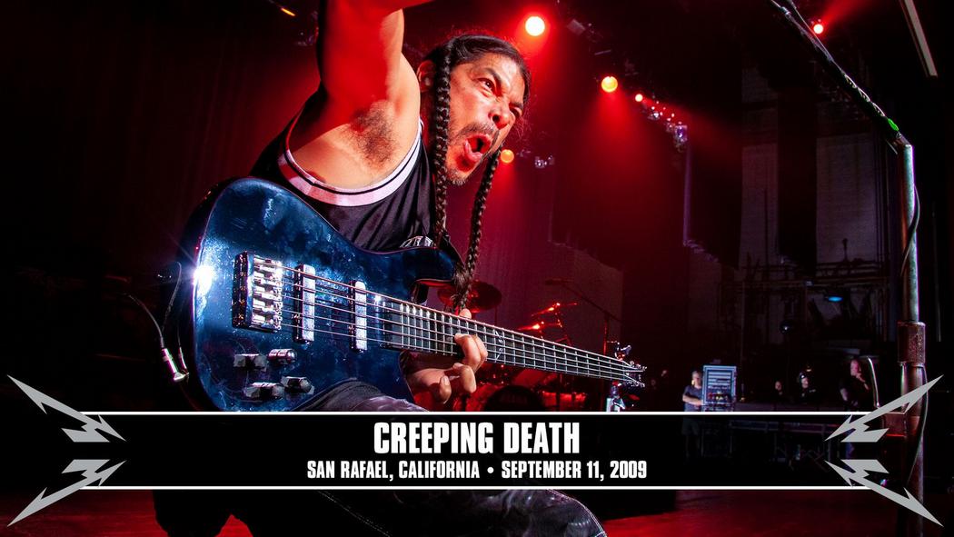Watch the “Creeping Death (San Rafael, CA - September 11, 2009)” Video