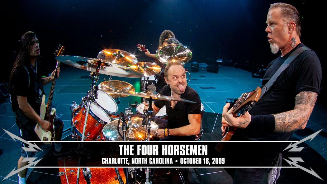 Watch the “The Four Horsemen (Charlotte, NC - October 18, 2009)” Video