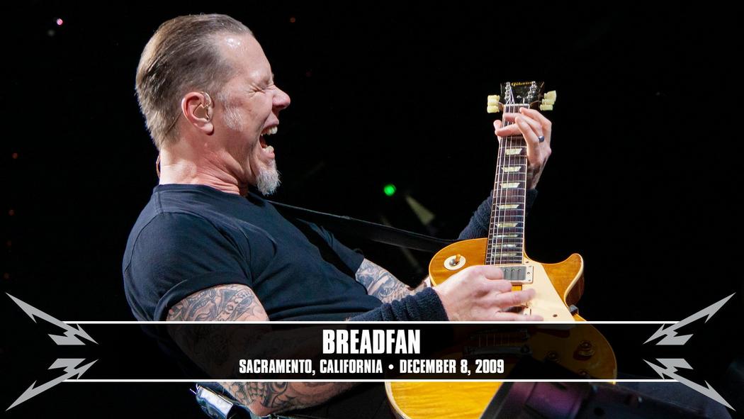Watch the “Breadfan (Sacramento, CA - December 8, 2009)” Video