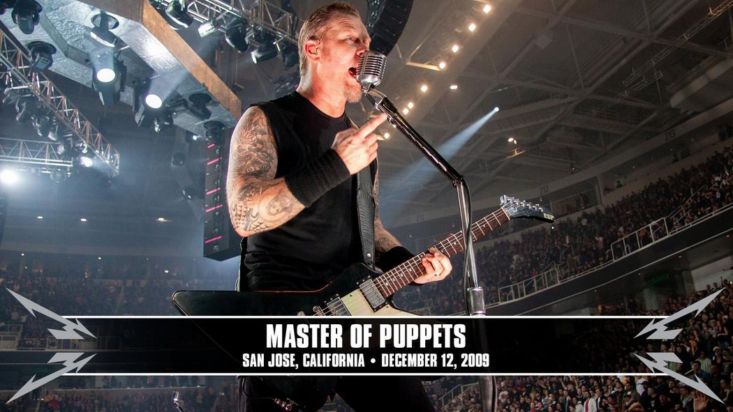 Watch the “Master of Puppets (San Jose, CA - December 12, 2009)” Video