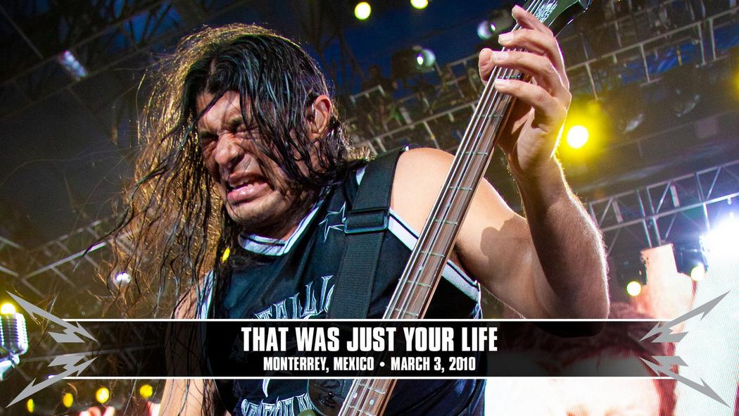 Watch the “That Was Just Your Life (Monterrey, Mexico - March 3, 2010)” Video