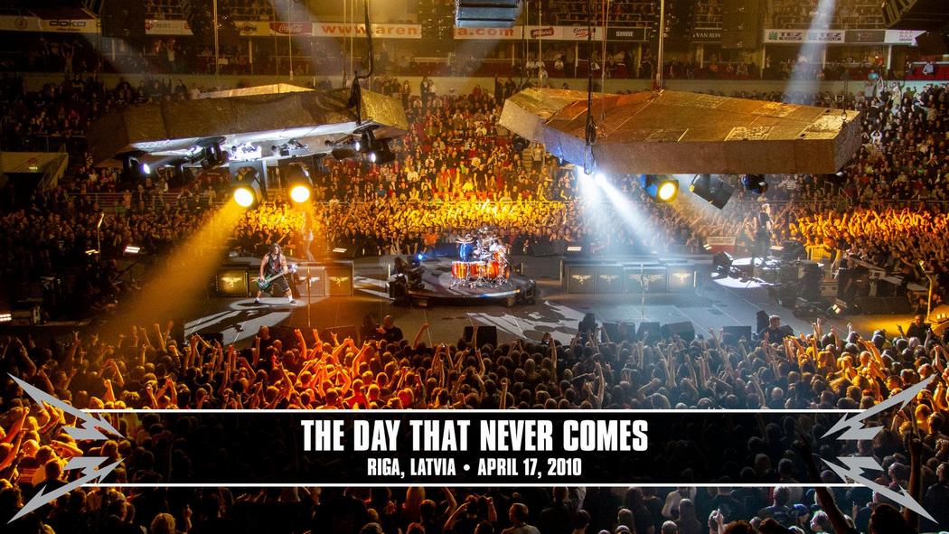 Watch the “The Day That Never Comes (Riga, Latvia - April 17, 2010)” Video