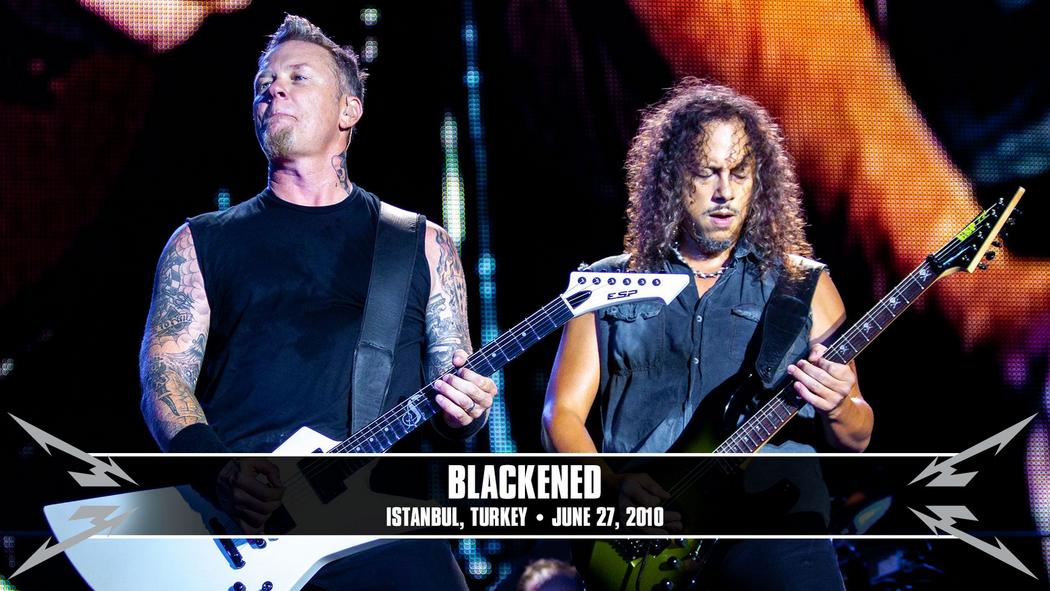 Watch the “Blackened (Istanbul, Turkey - June 27, 2010)” Video