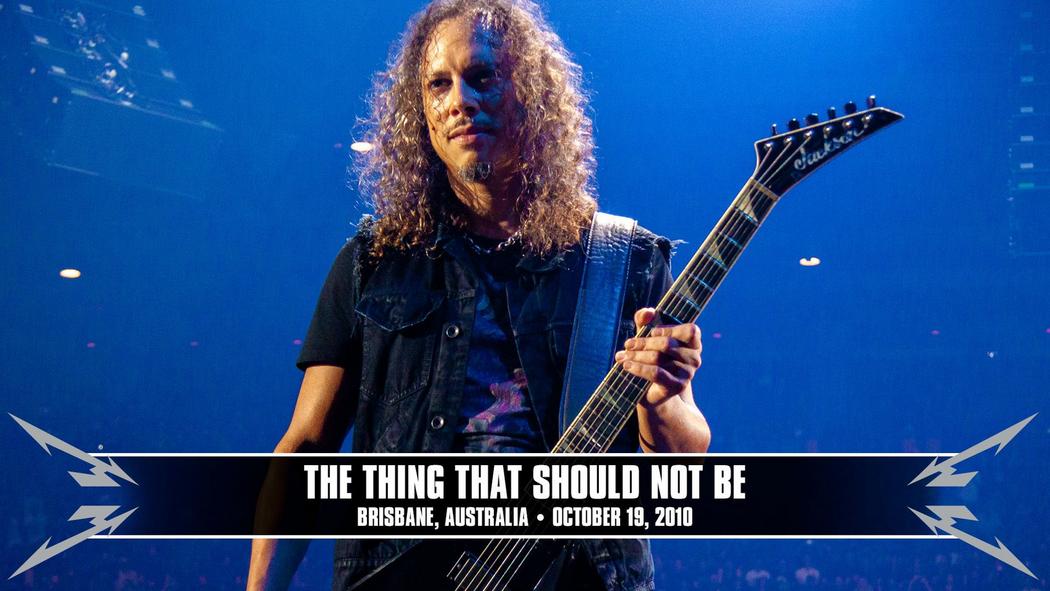 the thing that should not be metallica