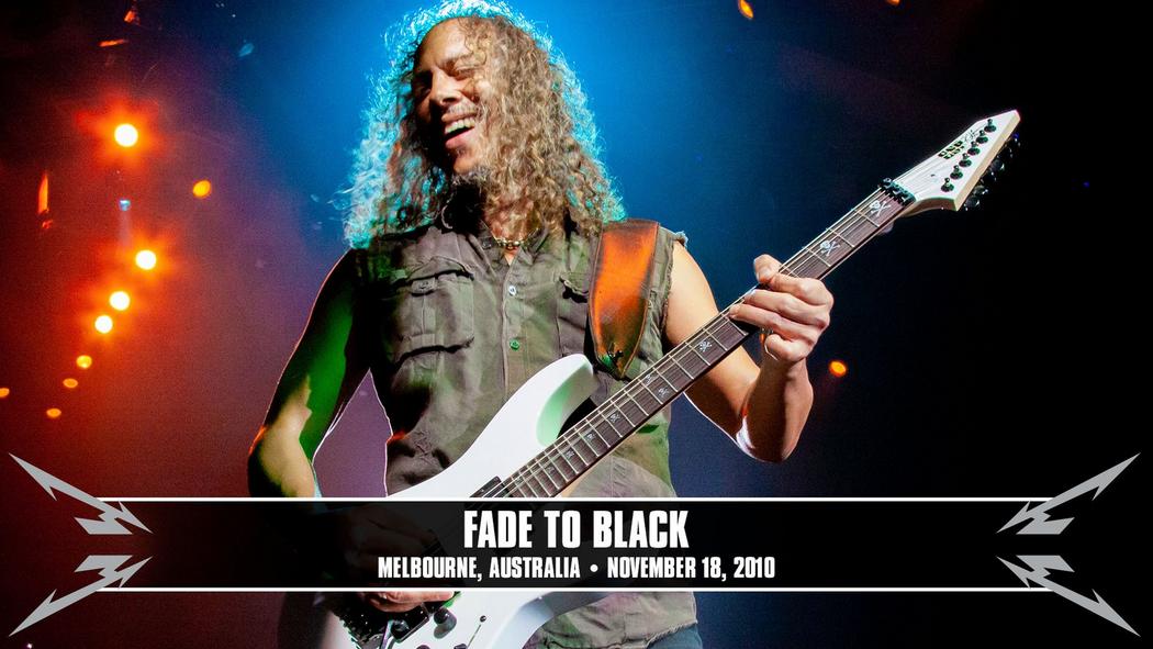 Watch the “Fade to Black (Melbourne, Australia - November 18, 2010)” Video