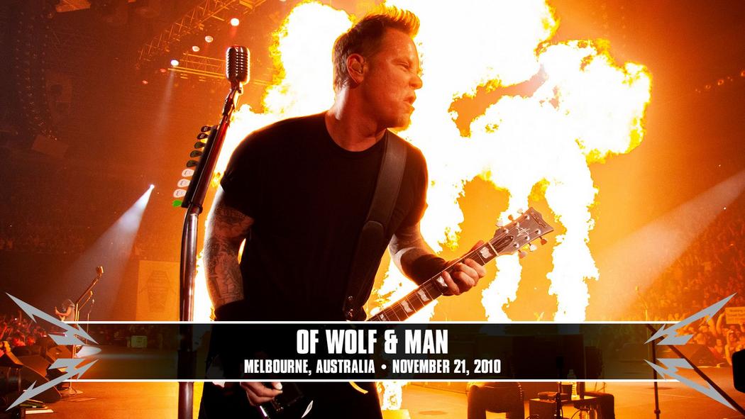 Watch the “Of Wolf and Man (Melbourne, Australia - November 21, 2010)” Video