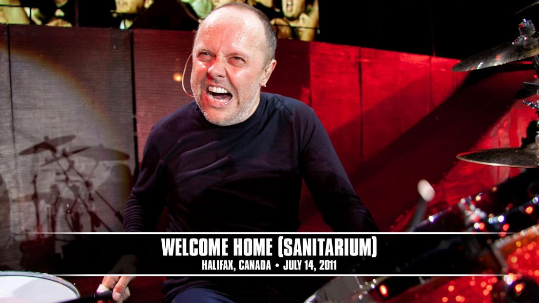 Watch the “Welcome Home (Sanitarium) (Halifax, Canada - July 14, 2011)” Video
