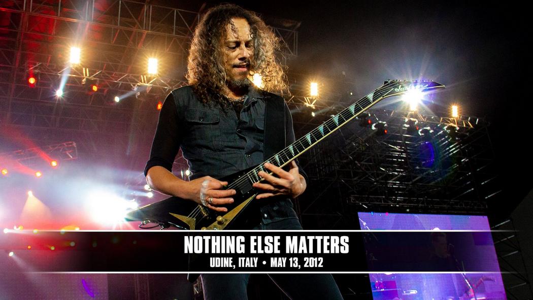 Watch the “Nothing Else Matters (Udine, Italy - May 13, 2012)” Video