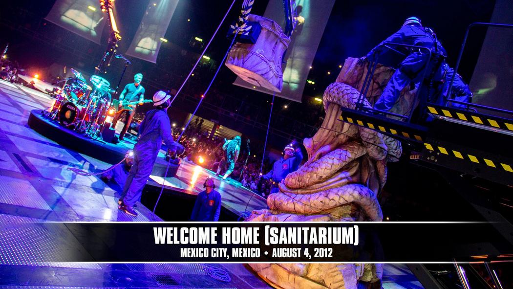 Watch the “Welcome Home (Sanitarium) (Mexico City, Mexico - August 4, 2012)” Video