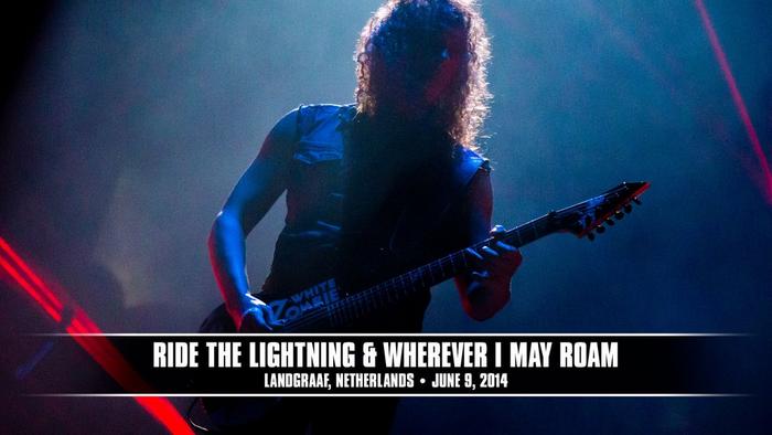 Watch the “Ride the Lightning & Wherever I May Roam (Landgraaf, Netherlands - June 9, 2014)” Video