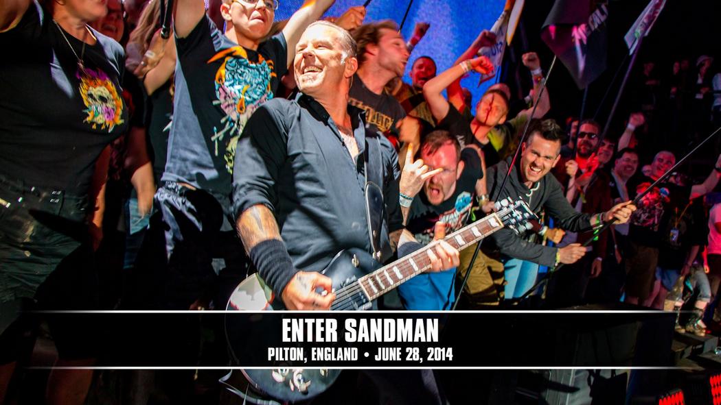 Watch the “Enter Sandman (Pilton, England - June 28, 2014)” Video