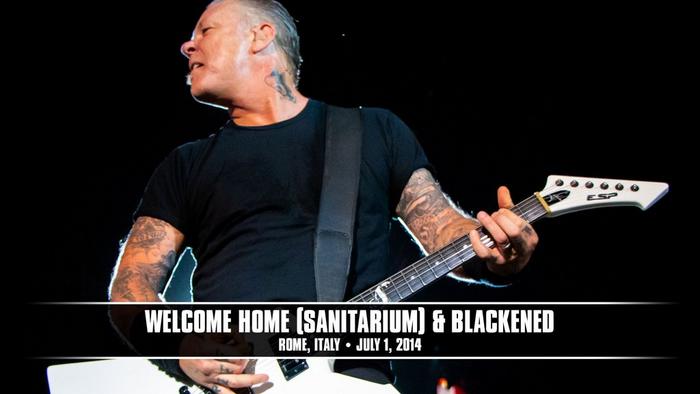 Watch the “Welcome Home (Sanitarium) & Blackened (Rome, Italy - July 1, 2014)” Video