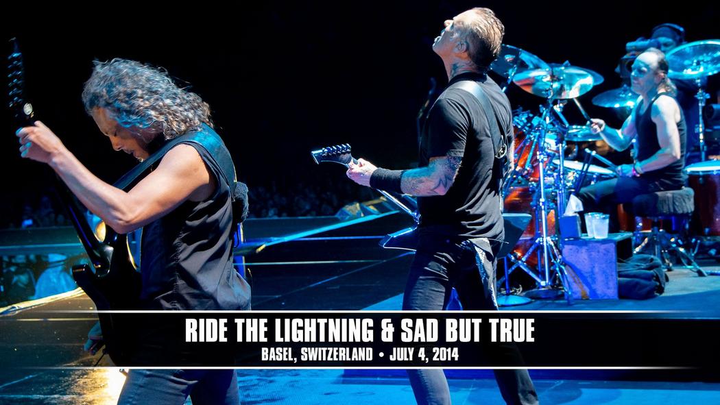Watch the “Ride the Lightning &amp; Sad But True (Basel, Switzerland - July 4, 2014)” Video