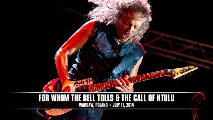 Watch the “For Whom the Bell Tolls & The Call of Ktulu (Warsaw, Poland - July 11, 2014)” Video