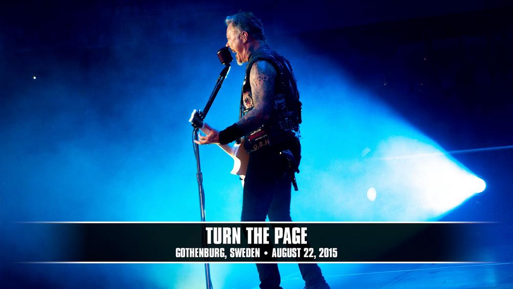 Watch the “Turn the Page (Gothenburg, Sweden - August 22, 2015)” Video
