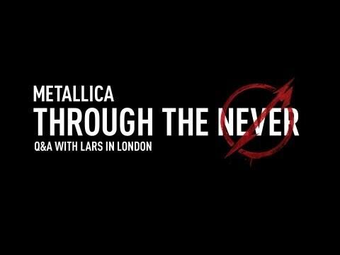 Watch the “Metallica Through the Never (Q&A with Lars in London)” Video