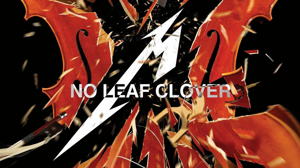 Watch the “No Leaf Clover (S&amp;M2)” Video
