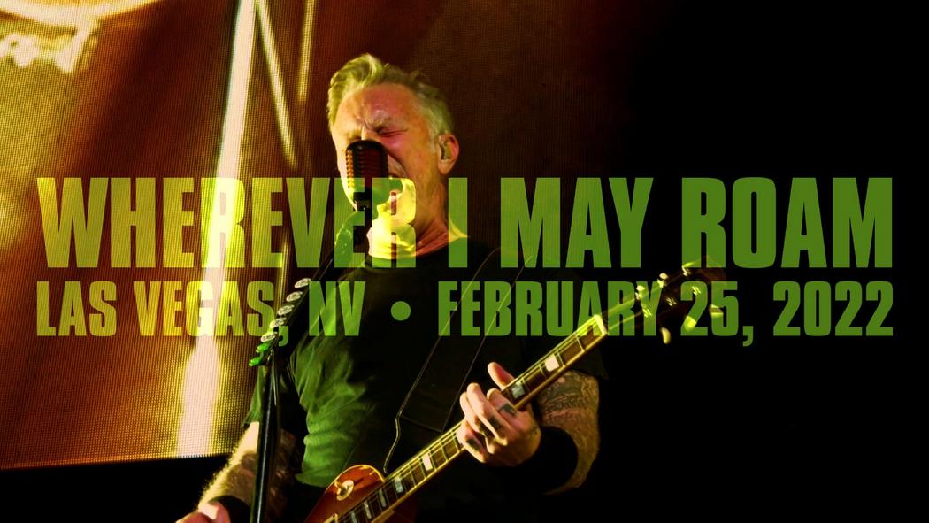 Watch Metallica perform &quot;Wherever I May Roam&quot; live at Allegiant Stadium in Las Vegas, NV on February 25, 2022.