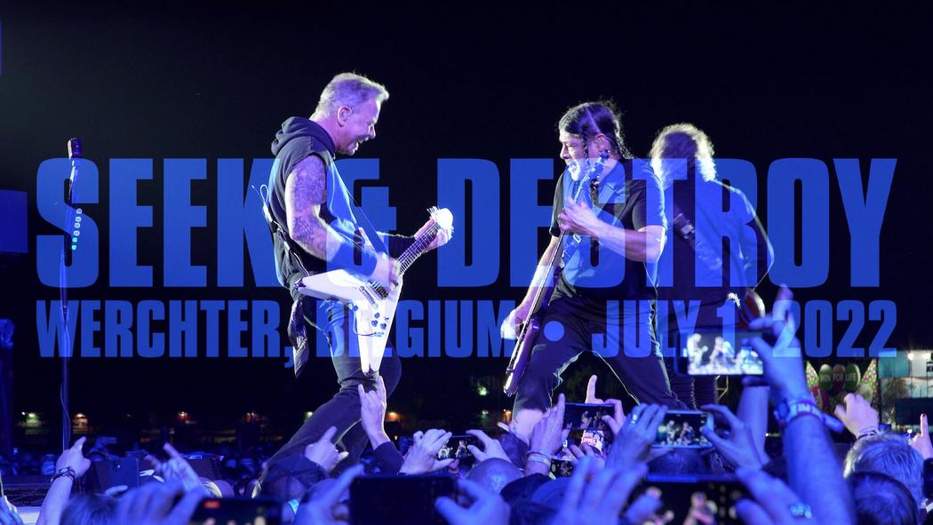 Watch Metallica perform &quot;Seek &amp; Destroy&quot; live at Rock Werchter in Werchter, Belgium on July 1, 2022.