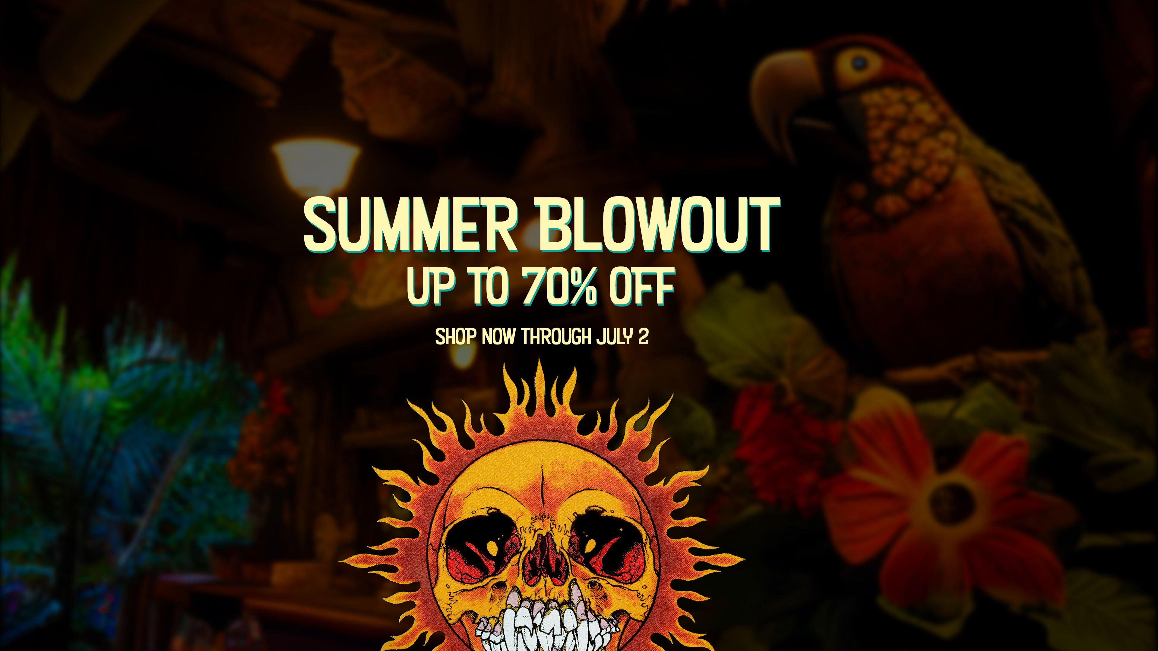 Summer Blowout Sale