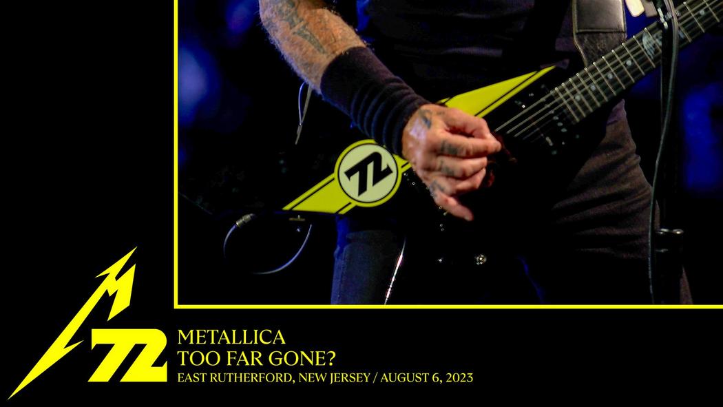 Too Far Gone? (East Rutherford, NJ - August 6, 2023)