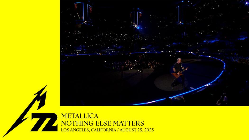 Nothing Else Matters (Los Angeles, CA - August 25, 2023)
