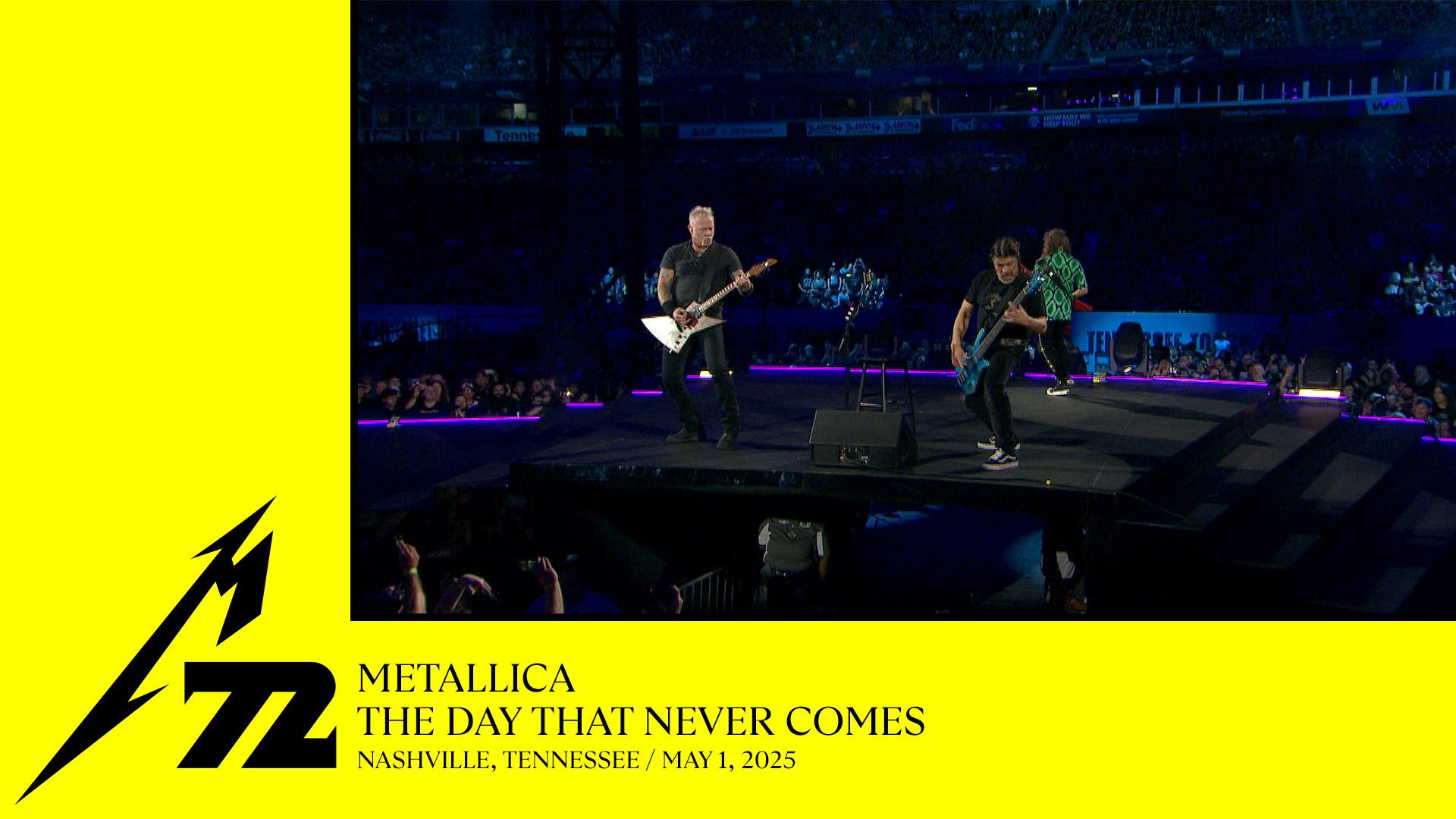 The Day That Never Comes (Nashville, TN - May 1, 2025)