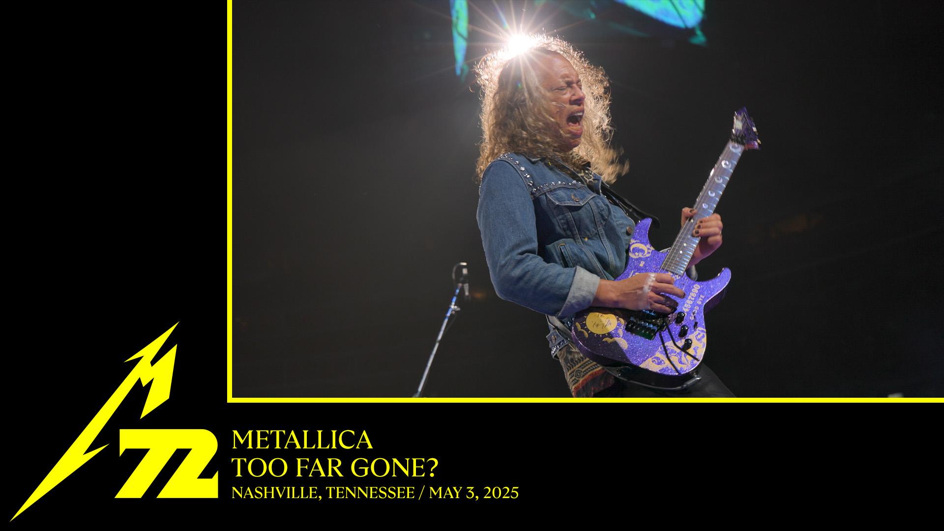 Too Far Gone? (Nashville, TN - May 3, 2025)