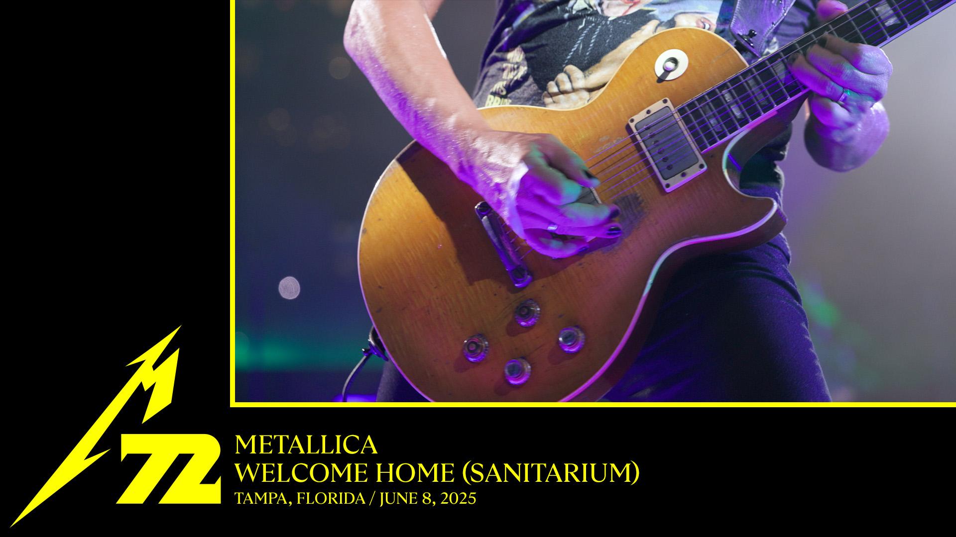 Welcome Home (Sanitarium) (Tampa, FL - June 8, 2025)