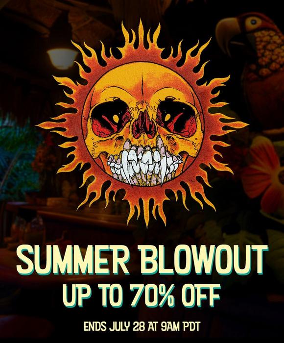 Summer Blow Out Sale