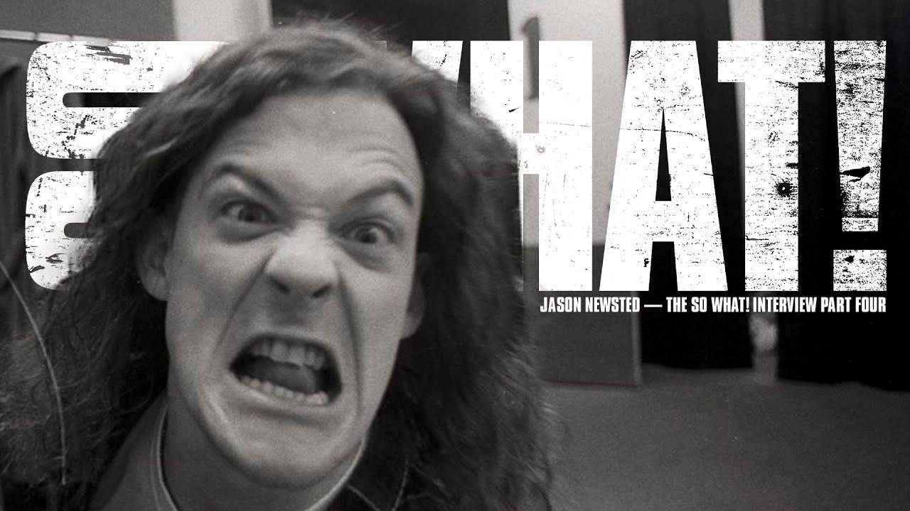 Watch the “Jason Newsted: The So What! Interview (Part Four)” Video