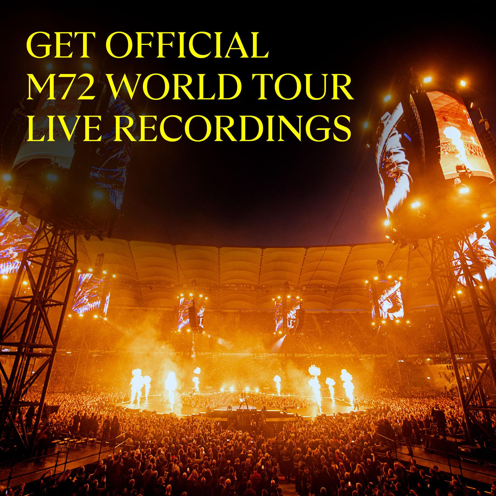 Get Official M72 World Tour Live Recordings