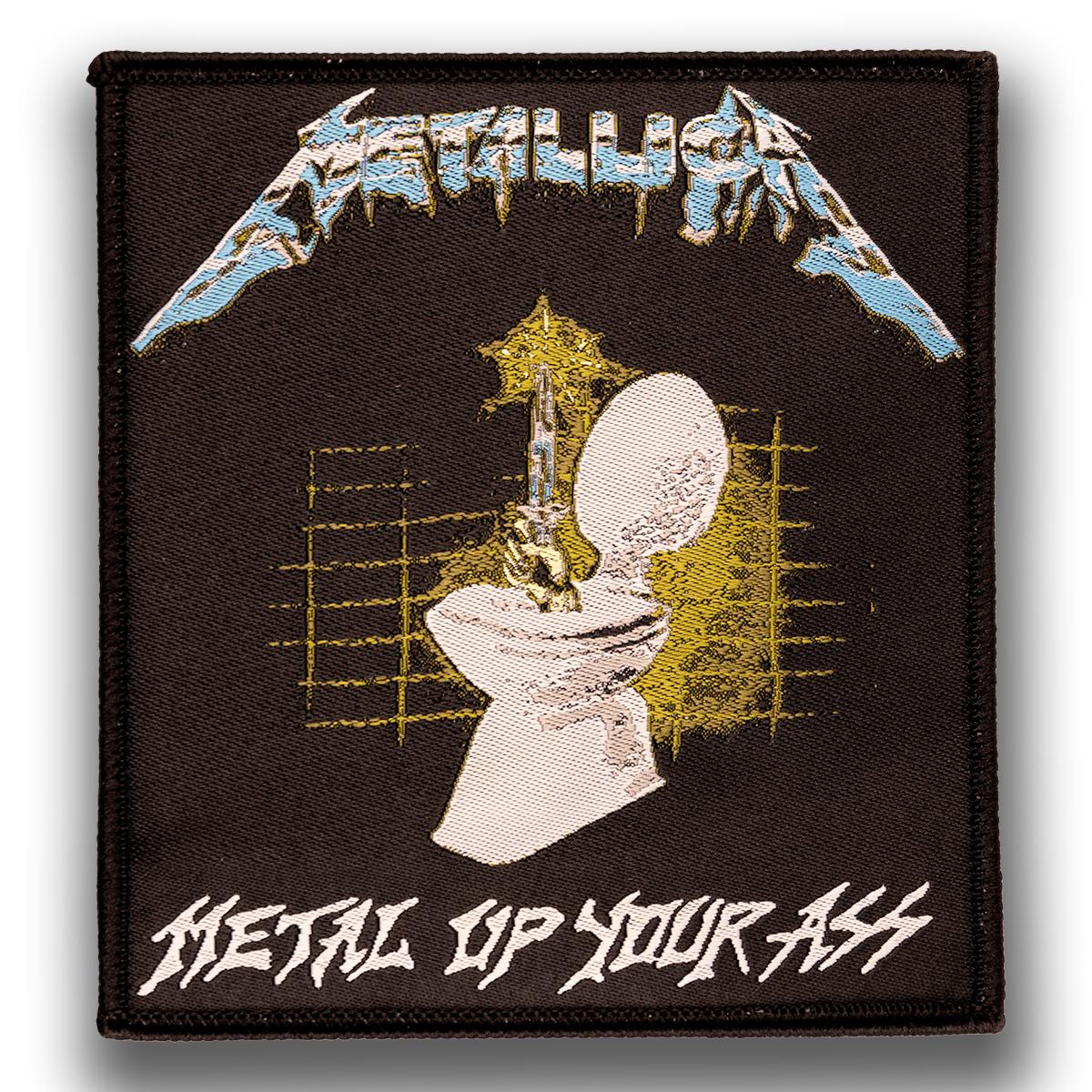 Metal Up Your Ass Woven Patch