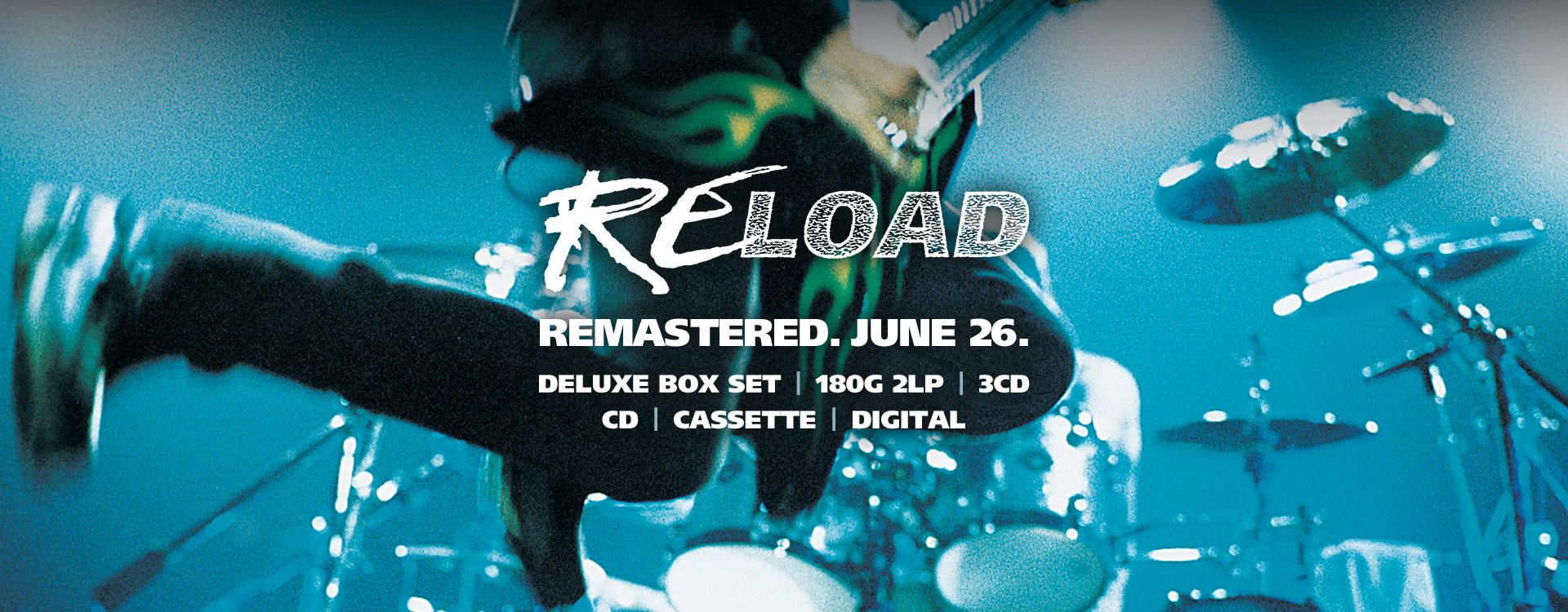 RELOAD REMASTERED