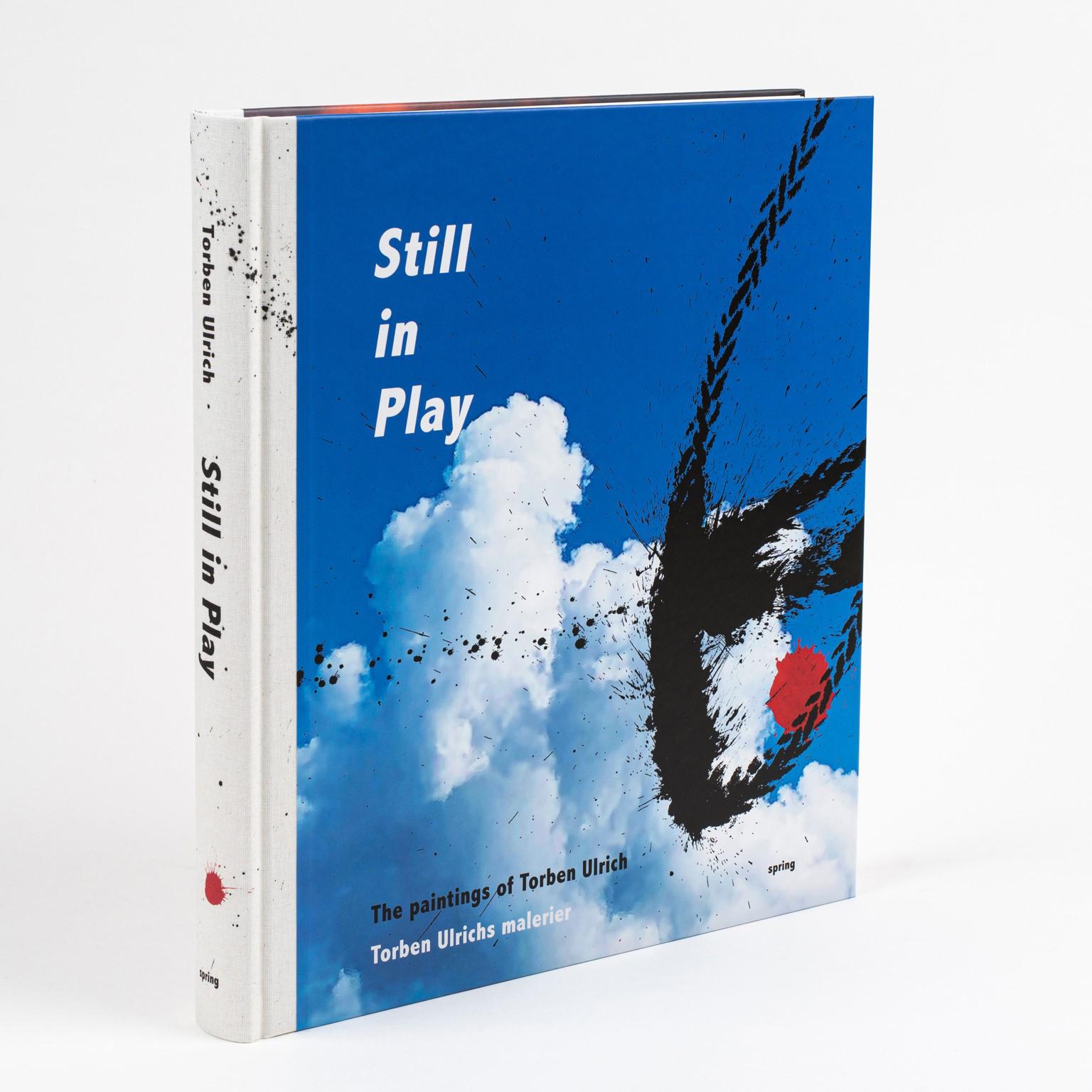 &quot;Still in Play: The paintings of Torben Ulrich&quot;, by Torben Ulrich