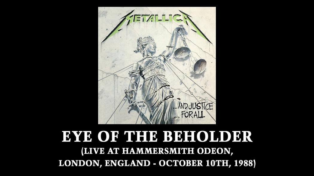Watch the “Eye of the Beholder (London, England - October 10, 1988)” Video